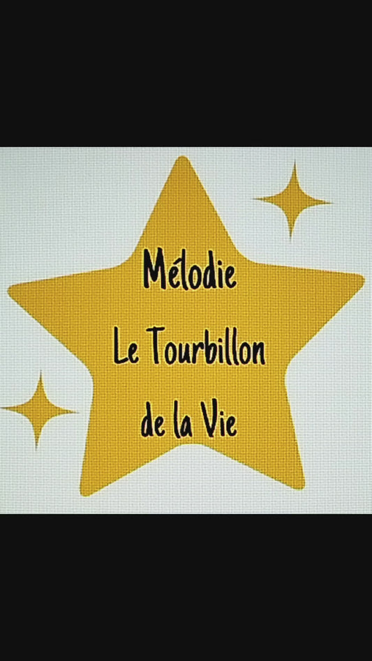 Mélodie Le Tourbillon de la Vie